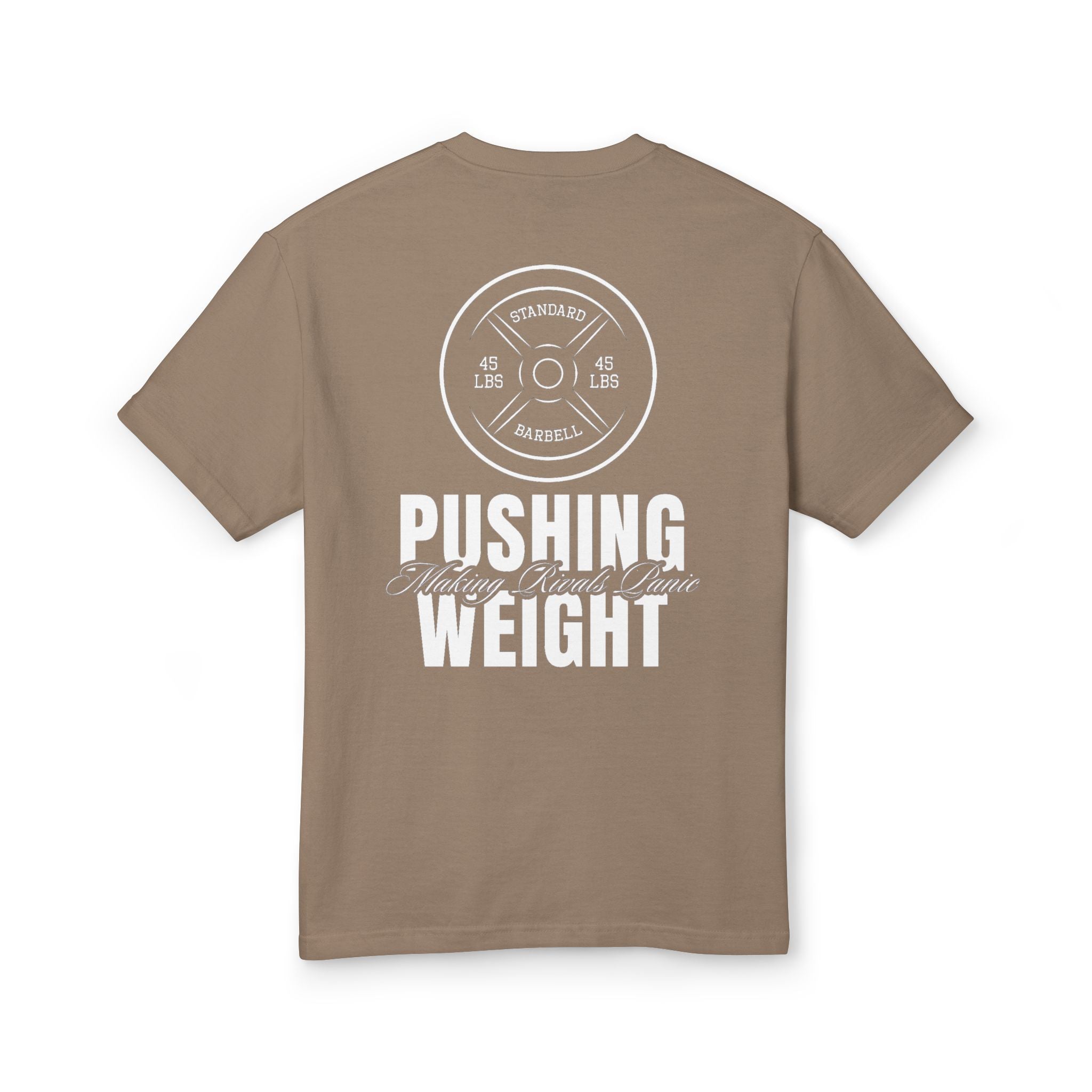 Pushing Weight Tee